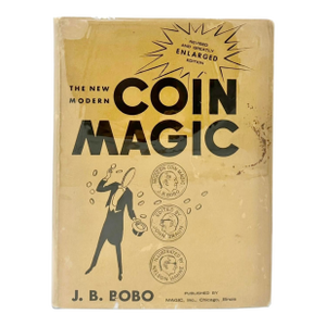 The New Modern Coin Magic by j.b. Bobo 1966 Book
