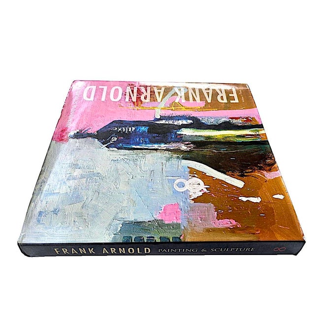 Figurative 2017 Signed Art Book, "Frank Arnold Painting & Sculpture", by William Choate and Frank Arnold For Sale - Image 3 of 18