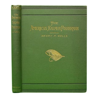 "The American Salmon Fisherman" 1886 Wells, Henry P. For Sale