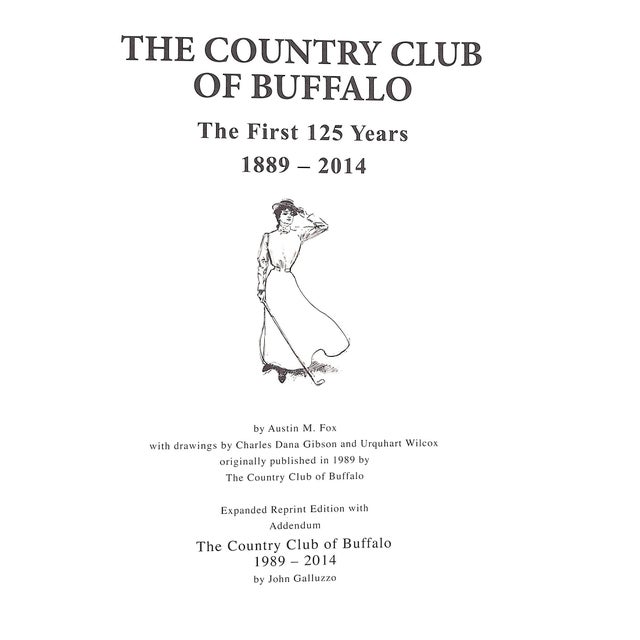 Traditional "The Country Club of Buffalo the First 125 Years 1889-2014" Galluzzo, John For Sale - Image 3 of 18