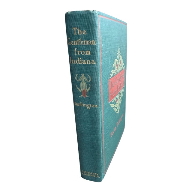 Antique 1899 First Edition "The Gentleman From Indiana" by Booth Tarkington - Decorative Binding For Sale