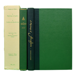 "A Pilgrimage of Anglers and a North Woods Rendezvous" 1968 Wilson, Eugene E.- Set of 2