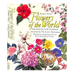 "Flowers of the World" Book 1972 Perry, Frances, Greenwood, Leslie [Illustrated By]