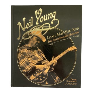 Neil Young Long May You Run / the Illustrated History For Sale
