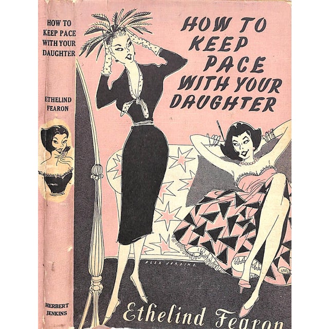 "How to Keep Pace With Your Daughter" Book 1958 Fearon, Ethelind For Sale