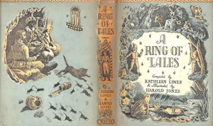"A Ring of Tales" 1959 Lines, Kathleen [Compiled By], Jones, Harold [Illustrated By]