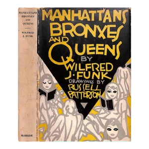 "Manhattans Bronxes and Queens" 1931 Funk, Wilfred J.