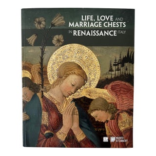 Exhibition Book "Life, Love and Marriage Chests in Renaissance Italy" Museo Stibbert 2018 For Sale