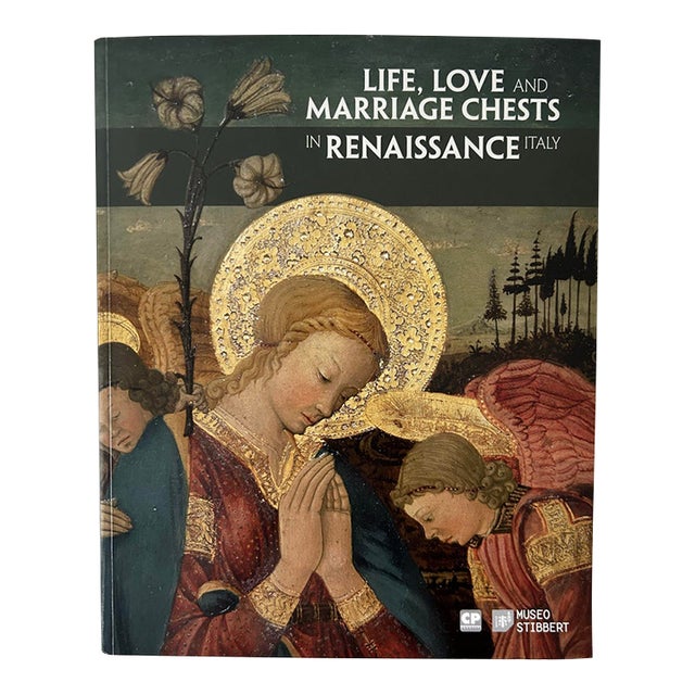 Exhibition Book "Life, Love and Marriage Chests in Renaissance Italy" Museo Stibbert 2018 For Sale