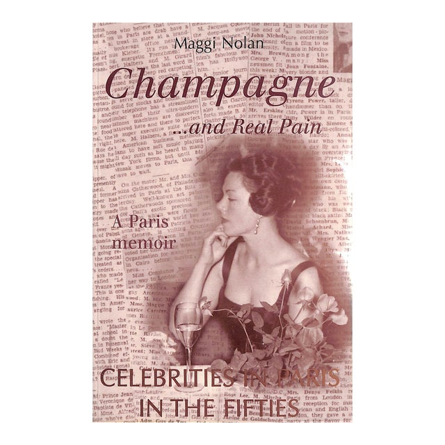 "Champagne... And Real Pain Celebrities in Paris in the Fifties" 1998 Nolan, Maggi For Sale