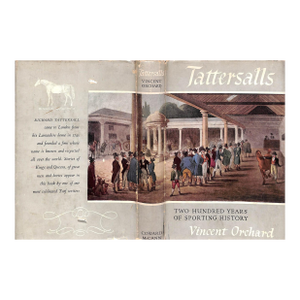 "Tattersalls: Two Hundred Years of Sporting History" 1953 Orchard, Vincent