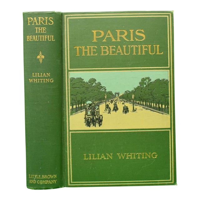 "Paris the Beautiful" Book 1908 Whiting, Lilian For Sale