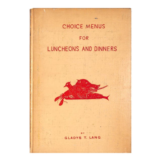 "Choice Menus for Luncheons and Dinners" 1937 Lang, Gladys T. For Sale
