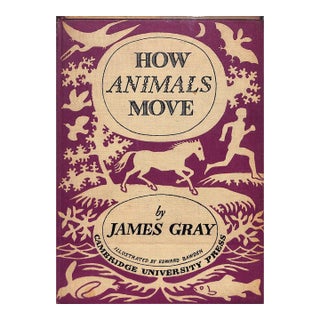 "How Animals Move: The Royal Institution Christmas Lectures 1951" 1953 Gray, James For Sale