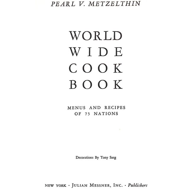 1930s "The World Wide Cook Book: Menus and Recipes of 75 Nations" 1939 Metzelthin, Pearl V. For Sale - Image 5 of 9