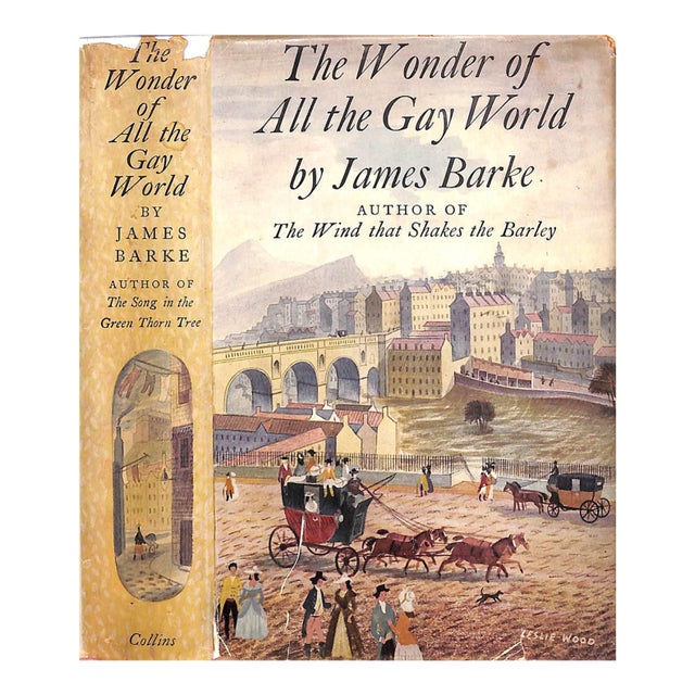 "The Wonder of All the Gay World" 1953 Barke, James For Sale