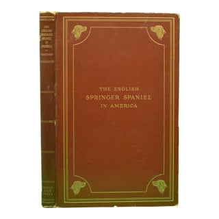 "The English Springer Spaniel in America" 1932 Ferguson, Henry Lee For Sale