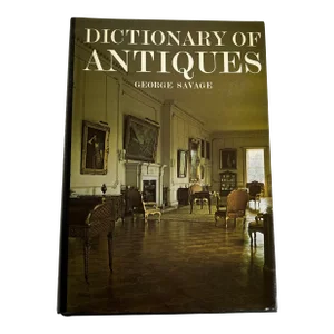 Dictionary of Antiques Book by George Savage