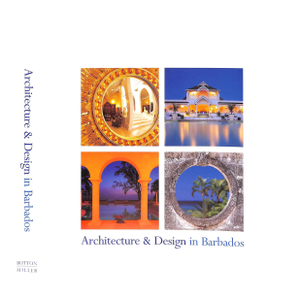 "Architecture & Design in Barbados" 2001 Miller, Keith