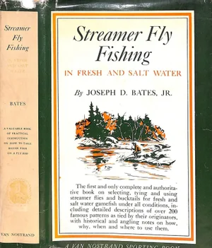 "Streamer Fly Fishing in Fresh and Salt Water" 1950 Bates, Joseph D. Jr.