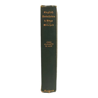 English Lands Letters and Kings: From Elizabeth to Anne, Donald G. Mitchell, Charles Scribner's Sons 1890 For Sale