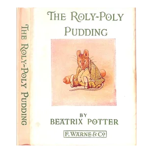 "The Roly-Poly Pudding" 1936 Potter, Beatrix