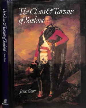 "The Clans & Tartans of Scotland" 1992 Grant, James