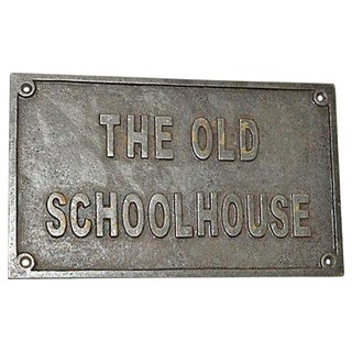 The Old Schoolhouse Antique Iron Sign For Sale