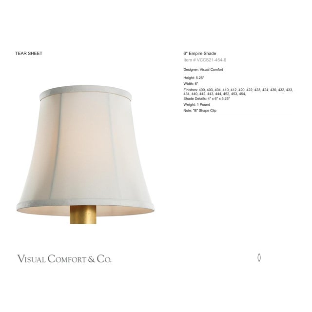 Visual Comfort Signature 6" Champagne Silk Soft Empire Shade Designer: Visual Comfort Signature Height: 5.25" Base: Shade...
