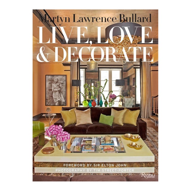 Live, Love, and Decorate by Martyn Lawrence Bullard For Sale