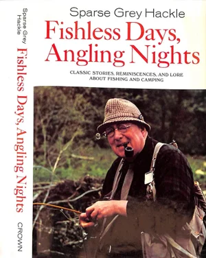 "Fishless Days, Angling Nights" 1971 Sparse Grey Hackle Aka (Miller, Alfred W.)