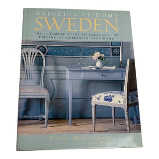 Bringing It Home Sweden by Cheryl MacLachlan Photography by Ivan Terestchenko - Blue Hardcover, 1997 For Sale