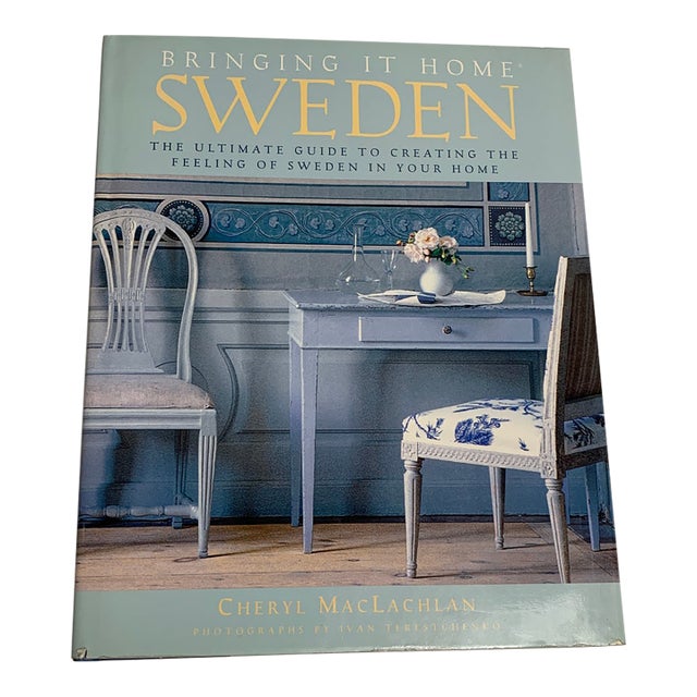 Bringing It Home Sweden by Cheryl MacLachlan Photography by Ivan Terestchenko - Blue Hardcover, 1997 For Sale