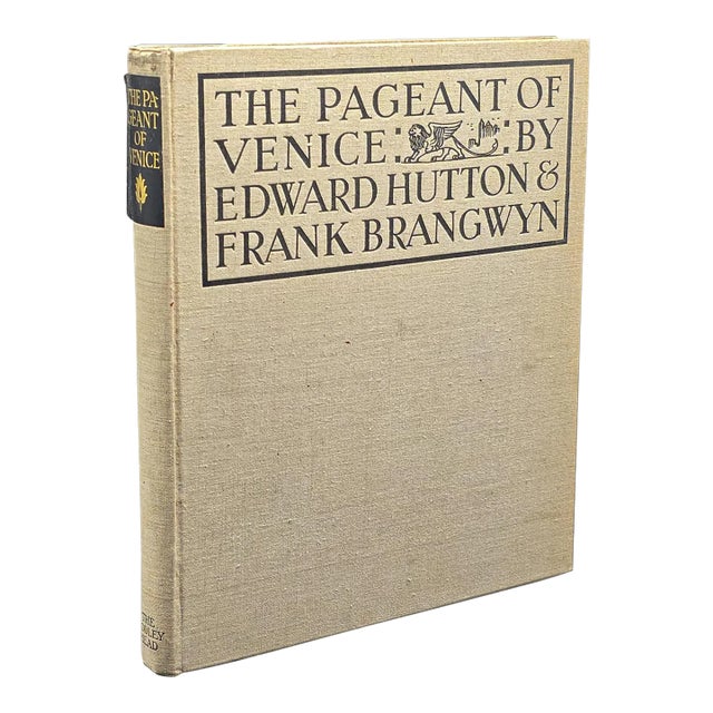 Antique Art Book, the Pageant of Venice, Hutton & Brangwyn, Illustrated, c.1920 For Sale