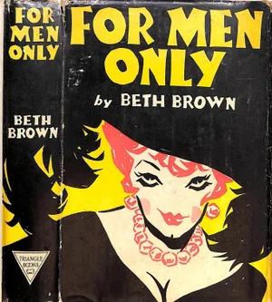 "For Men Only" Book 1941 Brown, Beth
