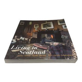 "Living in Scotland" by Lesley Astaire, Roddy Martine, Fritz Von der Schulenburg 1997 For Sale
