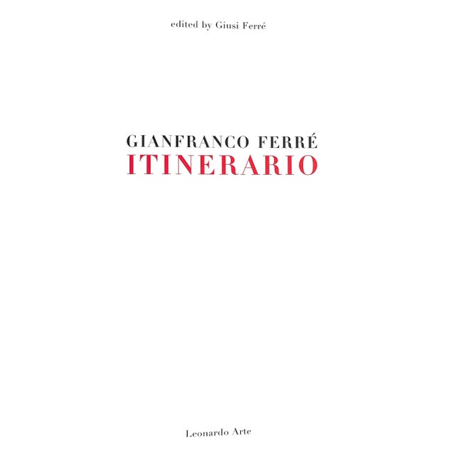 FERRE, Giusi [edited by] Leonardo Arte 1999 13" x 10" Gianfranco Ferré (15 August 1944 – 17 June 2007) was an Italian...