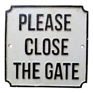 VintageCast Iron Close the Gate Sign For Sale