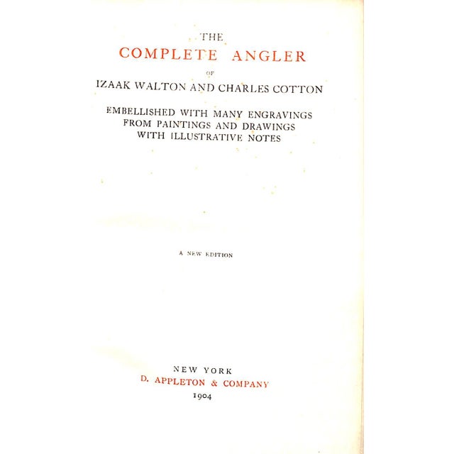 WALTON, Izaak, COTTON, Charles [416] pp. D. Appleton & Company 1904 7" x 4 1/2" The Compleat Angler (the spelling is...