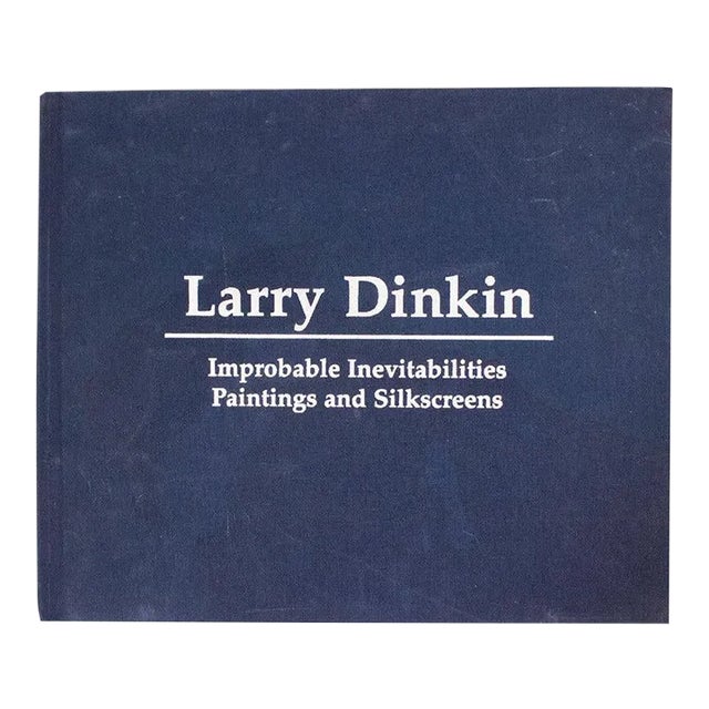 2002 Larry Dinkin 'Larry Dinkin - Improbable Inevitabilities-Paintings and Silkscreens' Blue Book For Sale