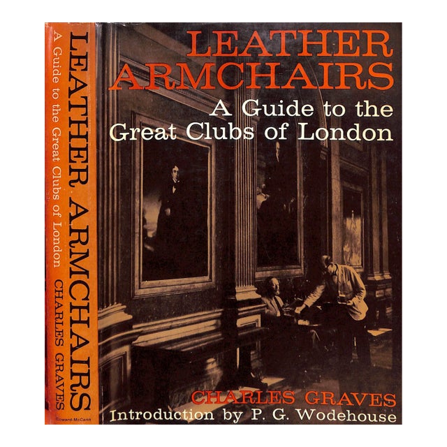 "Leather Armchairs: A Guide to the Great Clubs of London" 1964 Graves, Charles For Sale
