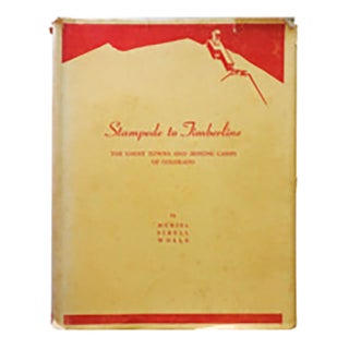 1959 Stampede to Timberline: The Ghost Towns and Mining Camps of Colorado Book For Sale
