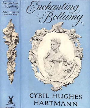 "Enchanting Bellamy" Book 1956 Hartmann, Cyril Hughes