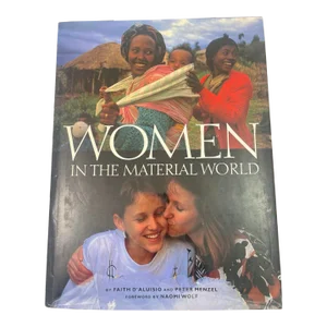 Women in the Material World by Faith D' Aluiso and Peter Menzel Hardcover Book