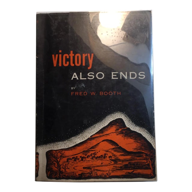 1952 Fred W. Booth "Victory Also Ends" Book For Sale