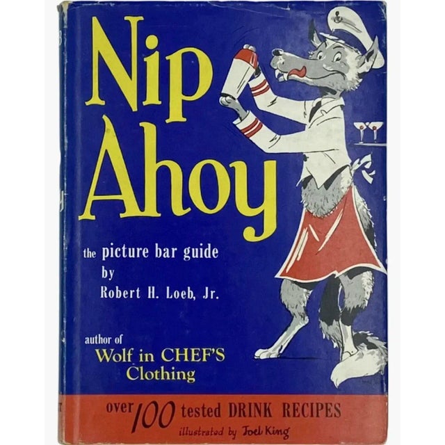 Vintage 1954 "Nip Ahoy" by Robert H. Loeb Cocktail Book Hardcover Barware For Sale In Washington DC - Image 6 of 13