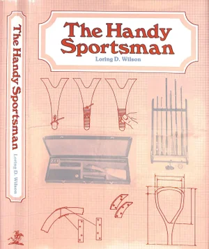 "The Handy Sportsman" Book 1976 Wilson, Loring D.