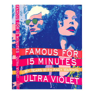 "Famous for 15 Minutes: My Years With Andy Warhol" 1988 Violet, Ultra