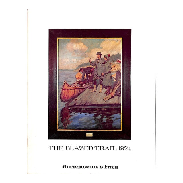 Abercrombie & Fitch the Blazed Trail 1974 Catalog For Sale