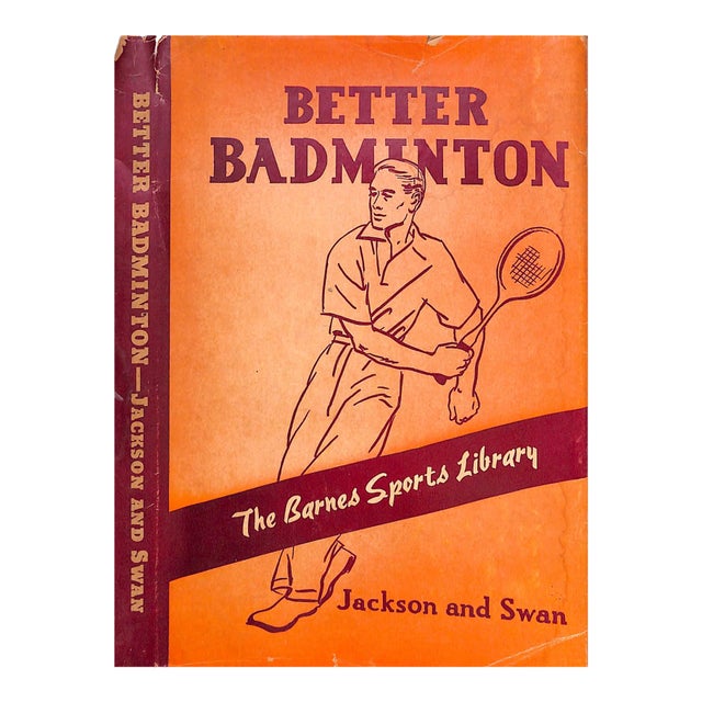 "Better Badminton" 1939 Jackson, Carl H. And Swan, Lester A. For Sale